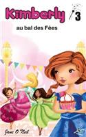 Kimberly au bal des fées