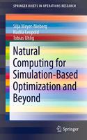 Natural Computing for Simulation-Based Optimization and Beyond