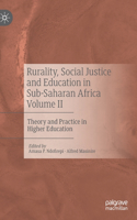 Rurality, Social Justice and Education in Sub-Saharan Africa Volume II