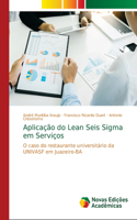 Aplicação do Lean Seis Sigma em Serviços