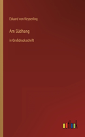 Am Südhang