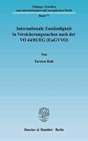Internationale Zustandigkeit in Versicherungssachen Nach Der Vo 44/01/Eg (Eugvvo)