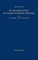 Die Nikomachische Ethik Des Aristoteles in Arabischer Ubersetzung