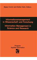 Informationsmanagement in Wissenschaft Und Forschung