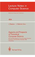 Aspects and Prospects of Theoretical Computer Science