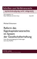 Reform Des Eigenkapitalersatzrechts Im System Der Gesellschafterhaftung