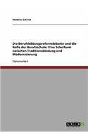Berufsbildungsreformdebatte und die Rolle der Berufsschule