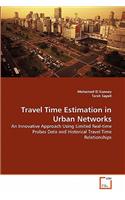 Travel Time Estimation in Urban Networks