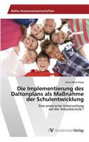 Die Implementierung des Daltonplans als Maßnahme der Schulentwicklung
