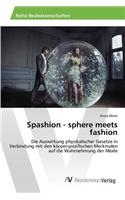 Spashion - sphere meets fashion