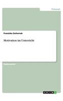 Motivation im Unterricht