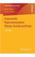 Angewandte Regressionsanalyse: Theorie, Technik und Praxis
