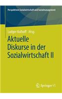 Aktuelle Diskurse in Der Sozialwirtschaft II