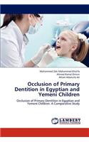 Occlusion of Primary Dentition in Egyptian and Yemeni Children
