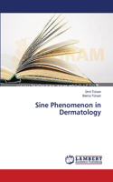 Sine Phenomenon in Dermatology