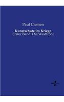 Kunstschutz im Kriege: Erster Band: Die Westfront(German)