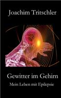 Gewitter im Gehirn: Mein Leben mit Epilepsie