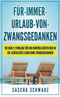 Für immer Urlaub von Zwangsgedanken