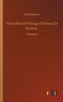 Collected Writings of Thomas De Quincey