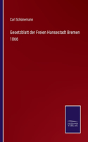 Gesetzblatt der Freien Hansestadt Bremen 1866