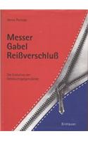 Messer, Gabel, Reissverschluss