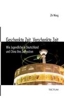 Geschenkte Zeit, Verschenkte Zeit: (German)