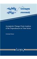 Asymptotic Change-Point Analysis of the Dependencies in Time Series