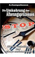 STOP - Die Umkehrung des Alterungsprozesses