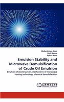 Emulsion Stability and Microwave Demulsification of Crude Oil Emulsion