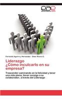 Liderazgo ¿Cómo inculcarlo en su empresa?