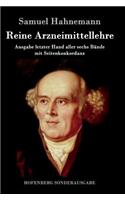 Reine Arzneimittellehre: Ausgabe letzter Hand aller sechs Bände mit Seitenkonkordanz