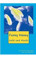 Funny Money