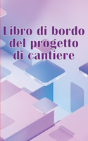 Libro di bordo del progetto di cantiere