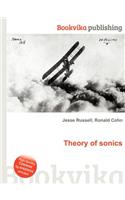 Theory of Sonics: (English)
