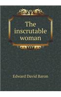 The Inscrutable Woman