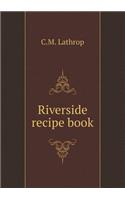 Riverside Recipe Book