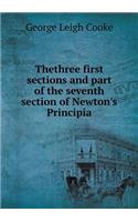 Thethree first sections and part of the seventh section of Newton's Principia: (English)