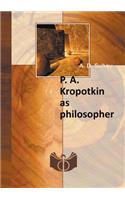 PAKropotkin as a philosopher
