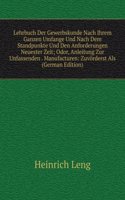 Lehrbuch Der Gewerbskunde Nach Ihrem Ganzen Umfange Und Nach Dem Standpunkte Und Den Anforderungen Neuester Zeit; Odor, Anleitung Zur Unfassenden . Manufacturen: Zuvorderst Als (German Edition)