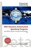 IBM Houston Automated Spooling Program: (English)