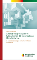 Análise da aplicação dos fundamentos da filosofia Lean Manufacturing