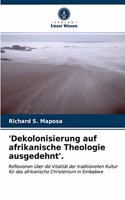 'Dekolonisierung auf afrikanische Theologie ausgedehnt'.