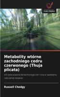 Metabolity wtórne zachodniego cedru czerwonego (Thuja plicata)