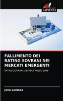 Fallimento Dei Rating Sovrani Nei Mercati Emergenti