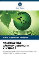 Nachhaltige Lärmumgebung in Kinshasa