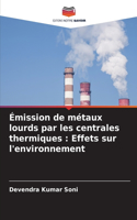 Émission de métaux lourds par les centrales thermiques