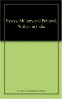Essays, Military and Political, Written in India