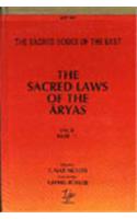 The Sacred Laws of the Aryas: (v. 2 & 14 Sacred Books of the East)