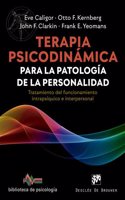 Terapia psicodinamica para la patologia de la personalidad. Tratamiento del funcionamiento intrapsiquico e interpersonal