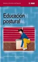 Educacion Postural (Biblioteca Tematica del DePorte)